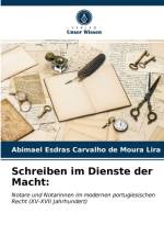 Schreiben im Dienste der Macht af Abimael Esdras Carvalho de Moura Lira