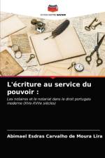 L'ecriture au service du pouvoir af Abimael Esdras Carvalho de Moura Lira