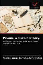 Pisanie w slużbie wladzy af Abimael Esdras Carvalho de Moura Lira