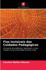 Fios Invisiveis dos Cuidados Pedagogicos af Caroline Walker-Gleaves