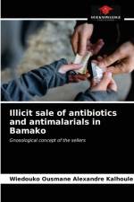 Illicit sale of antibiotics and antimalarials in Bamako af Wiedouko Ousmane Alexandre Kalhoule