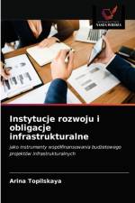 Instytucje rozwoju i obligacje infrastrukturalne af Arina Topilskaya