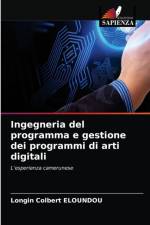 Ingegneria del programma e gestione dei programmi di arti digitali af Longin Colbert Eloundou