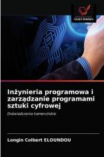 Inżynieria programowa i zarządzanie programami sztuki cyfrowej af Longin Colbert Eloundou