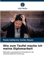 Wie zum Teufel mache ich meine Diplomarbeit af Paola Katherine Cortés Reyes