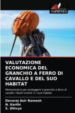 Valutazione Economica del Granchio a Ferro Di Cavallo E del Suo Habitat af Devaraj Asir Ramesh