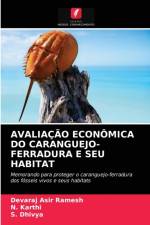 Avaliacao Economica Do Caranguejo-Ferradura E Seu Habitat af Devaraj Asir Ramesh