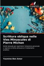 Scrittura obliqua nelle Vies Minuscules di Pierre Michon af Yasmine Ben Amor