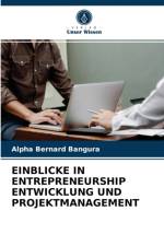 Einblicke in Entrepreneurship Entwicklung Und Projektmanagement af Alpha Bernard Bangura