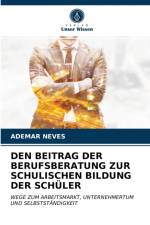 Den Beitrag Der Berufsberatung Zur Schulischen Bildung Der Schuler af Ademar Neves