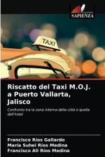 Riscatto del Taxi M.O.J. a Puerto Vallarta, Jalisco af Francisco Alí Ríos Medina