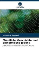 Mundliche Geschichte und einheimische Jugend af Jeanne A Lacourt