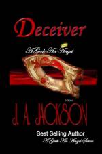 Geek, an Angel & the Deceiver af J A Jackson
