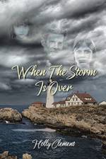 When the Storm Is Over af Holly Clement