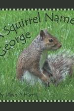 Squirrel Named George af Dawn A Harris