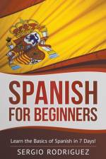Spanish for Beginners af Sergio Rodriguez