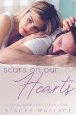 Scars On Our Hearts af Stacey Wallace