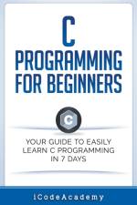C Programming for Beginners af I Code Academy