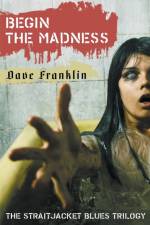 Begin The Madness af Dave Franklin