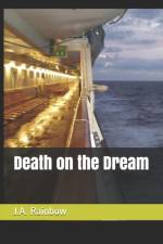 Death on the Dream af J a Rainbow