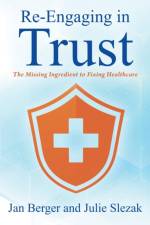 Re-Engaging in Trust af Julie Slezak