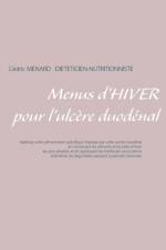 Menus d'hiver pour l'ulcere duodenal af Cedric Menard