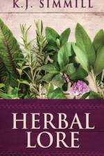 Herbal Lore af K J Simmill