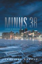 Minus 38 af Shelline Kovacs