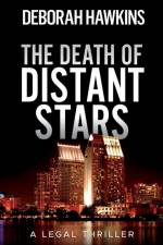 Death of Distant Stars, A Legal Thriller af Hawkins Deborah Hawkins