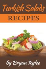 Turkish Salads Recipes af Rylee Bryan Rylee