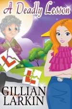 Deadly Lesson af Larkin Gillian Larkin