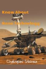 Know About Nano Technology af srinivasa chakrapani srinivasa