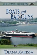 Boats and Bad Guys af Xarissa Diana Xarissa