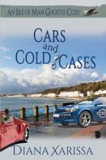 Cars and Cold Cases af Xarissa Diana Xarissa
