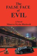 The False Face of Evil af Minerva Wyche Blackwell