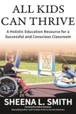All Kids Can Thrive af Sheena L Smith