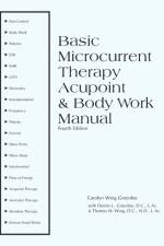 Basic Microcurrent Therapy Acupoint & Body Work Manual af Dennis L Greenlee L a C