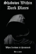 Shadows Within Dark Places af Joyce R. E. Joyce