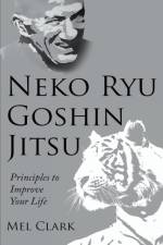 Neko Ryu Goshin Jitsu af Clark Mel Clark