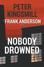 Nobody Drowned af Kingsmill Peter Kingsmill