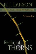 Realm of Thorns af Larson R. J. Larson