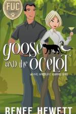 Goose and the Ocelot af Hewett Renee Hewett
