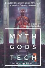 Myth Gods Tech 1 - Omnibus Edition af Saoulidis George Saoulidis
