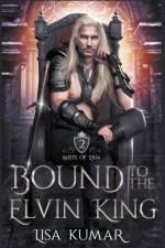 Bound to the Elvin King af Kumar Lisa Kumar