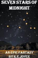 Seven Stars of Midnight af Joyce R. E. Joyce