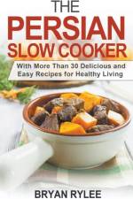 Persian Slow Cooker af Rylee Bryan Rylee