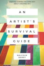 An Artist's Survival Guide af Malcolm Dewey