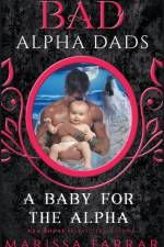 Baby for the Alpha af Farrar Marissa Farrar