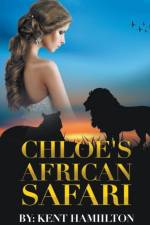 Chloe's African Safari af Hamilton Kent Hamilton