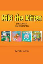 Kiki the Kitten Four Books Collection af Curtiss Kelly Curtiss